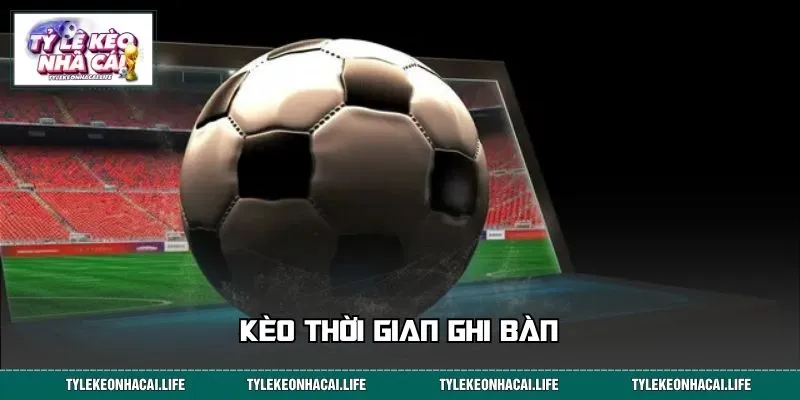 Kèo Thời Gian Ghi Bàn: Giải Mã Những Mốc Vàng Trên Sân Cỏ